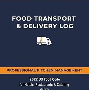 Food Transport and Delivery Log: Temperature Control, Hygiene Tracking & Traceability Logbook for Restaurants and Catering Operations